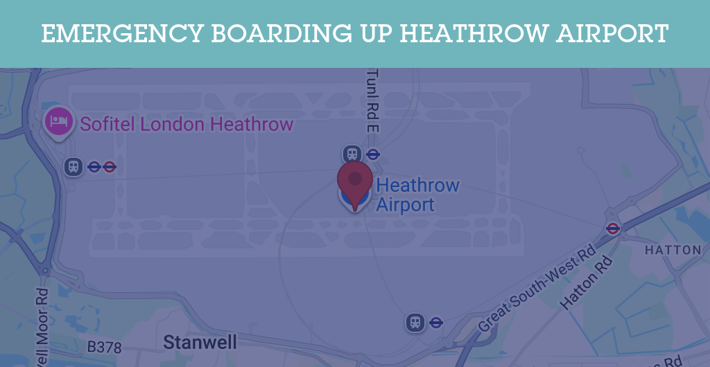 Emergency Boarding Up Services in Heathrow Airport - TW postcode