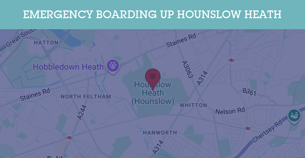 Emergency Boarding Up Services in Hounslow Heath - TW postcode