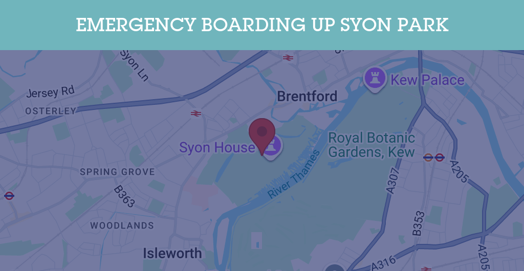 Emergency Boarding Up Services in Syon Park - TW postcode